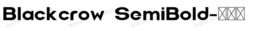 Blackcrow SemiBold字体转换